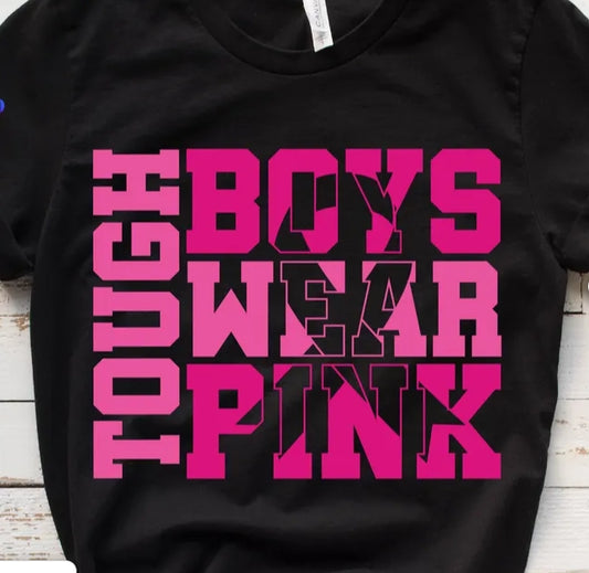 Tough Boys Wear Pink
